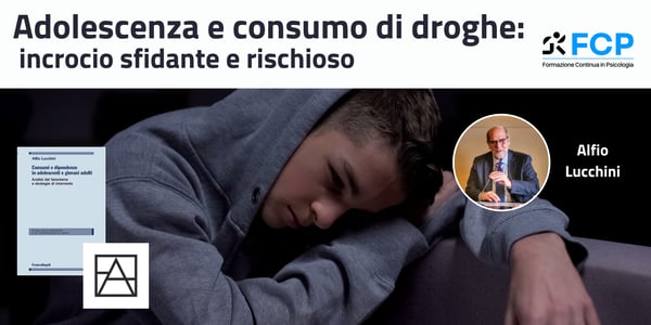 Adolescenza e consumo di droghe: incrocio sfidante e rischioso