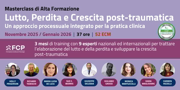 Lutto, Perdita e Crescita post-traumatica: un approccio processuale integrato per la pratica clinica