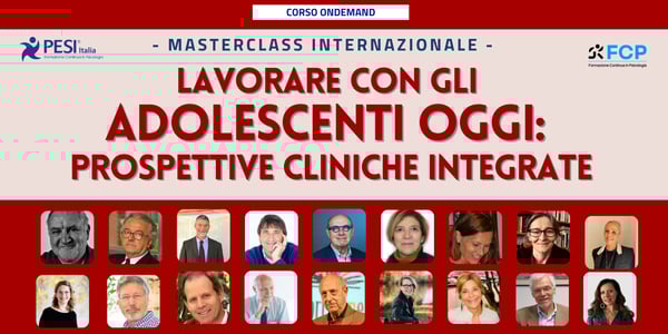 Lavorare con gli Adolescenti oggi: prospettive cliniche integrate