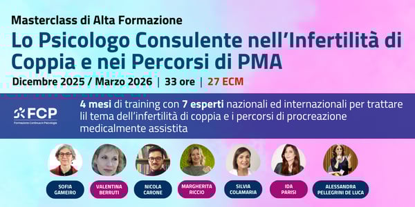 Lo Psicologo consulente nell'Infertilità di coppia e nei percorsi di PMA
