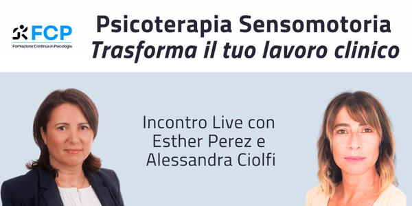 Psicoterapia Sensomotoria. Trasforma il tuo lavoro clinico