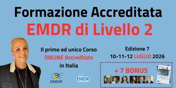 Formazione Accreditata EMDR Adulti di Livello 02 Ed. 07