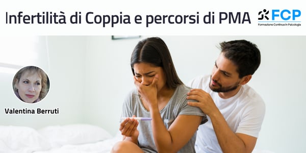 Infertilità di coppia e percorsi di PMA