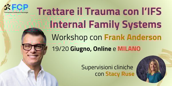 Trattare il Trauma con l’Internal Family Systems (IFS)