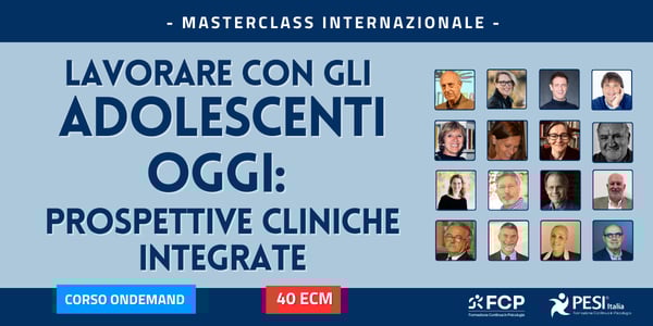 Lavorare con gli Adolescenti oggi: prospettive cliniche integrate