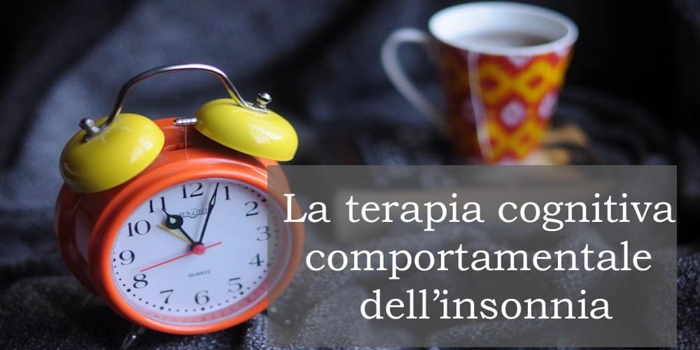 La terapia cognitiva comportamentale dell’insonnia
